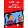 Tam Gaz Temel Fıkraları