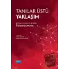 Tanılar Üstü Yaklaşım - Psikopatolojilerin Ötesine Bakmak