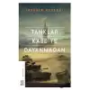 Tanklar Kabe’ye Dayanmadan