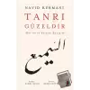 Tanrı Güzeldir - Kur’an ve Estetik Deneyim