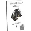 Tanrı ile Zar Atılmaz