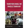 Tanrının Engeli mi Engelli Tanrı mı?