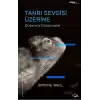 Tanrı Sevgisi Üzerine Düzensiz Düşünceler