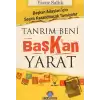 Tanrım Beni Başkan Yarat