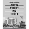 Tanzimattan Günümüze Modern İstanbul’u İnşa Edenler (Ciltli)