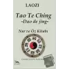 Tao Te Ching - Nur ve Öz Kitabı