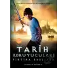 Tarih Koruyucuları - Fırtına Başlıyor