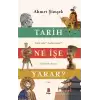 Tarih Ne İşe Yarar?