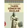 Tarih Sümer’de Başlar