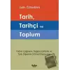 Tarih, Tarihçi ve Toplum