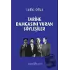 Tarihe Damgasını Vuran Söyleşiler