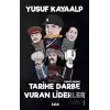 Tarihe Darbe Vuran Liderler