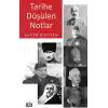 Tarihe Düşülen Notlar