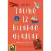 Tarihe İz Bırakan Olaylar