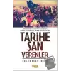 Tarihe Şan Verenler