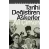 Tarihi Değiştiren Askerler