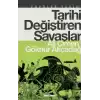 Tarihi Değiştiren Savaşlar