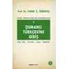 Tarihi Türkiye Türkçesi Araştırmaları 1 - Osmanlı Türkçesine Giriş