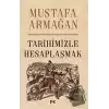 Tarihimizle Hesaplaşmak