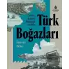 Tarihin Akışının Değiştiği Su Yolu Türk Boğazları (Ciltli)