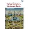 Tarihsel Sosyoloji ve Uluslararası İlişkiler