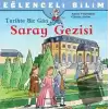 Tarihte Bir Gün - Saray Gezisi