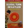 Tarihte Kurulan Ulusal Türk Devletleri