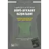 Tarihten Günümüze Sufi-Siyaset İlişkileri