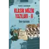 Tarihten Ve Günümüzden Klasik Müzik Yazıları- II