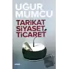 Tarikat, Siyaset, Ticaret