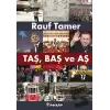 Taş, Baş ve Aş