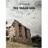 Taş Yağan Gün