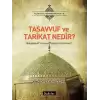 Tasavvuf ve Tarikat Nedir?