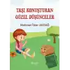 Taşı Konuşturan Güzel Düşünceler