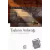 Taşların Anlattığı