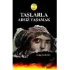 Taşlarla Adsız Yaşamak