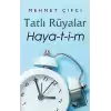 Tatlı Rüyalar Haya-t-i-m