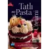 Tatlı ve Pasta Üretimi