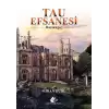 Tau Efsanesi-Başlangıç