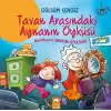 Tavan Arasındaki Aynanın Öyküsü