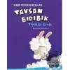 Tavşan Bıdıbık Köpükler İçinde