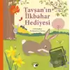 Tavşan’ın İlkbahar Hediyesi – Doğada Bir Yıl