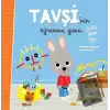 Tavşinin Öğrenme Günü