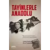 Tayinlerle Anadolu