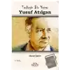 Tedirgin Bir Yazar Yusuf Atılgan