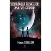 Tehlikeli İlişkiler - Aşk ve Gurur