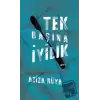 Tek Başına İyilik