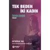 Tek Beden İki Kadın