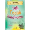 Tek Çocuk Sendromu