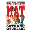 Tek Hamlede Mat - Satranç Oyunları